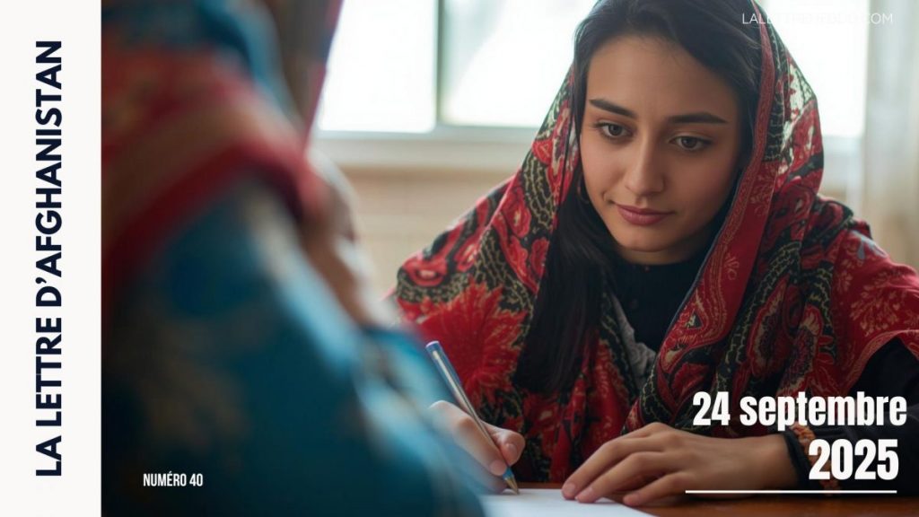 La Lettre d'Afghanistan 24 septembre 2025