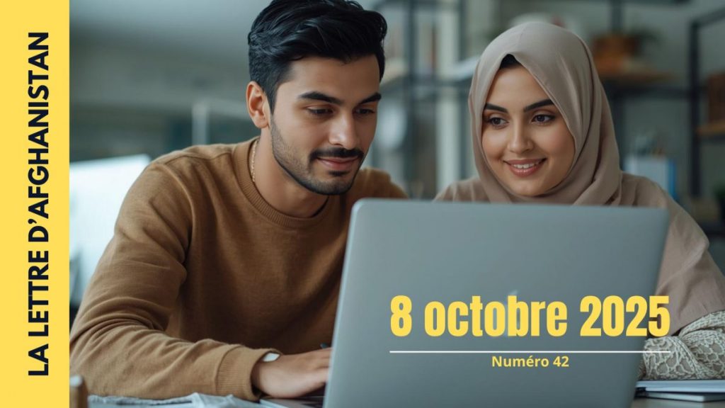 La Lettre d'Afghanistan 8 octobre 2025