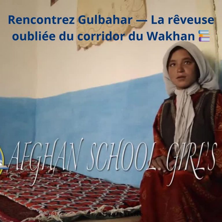 Rencontrez Gulbahar — La rêveuse oubliée du corridor du Wakhan 📚