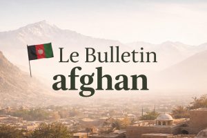 Le Bulletin Afghan du 2 au 8 mars 2026