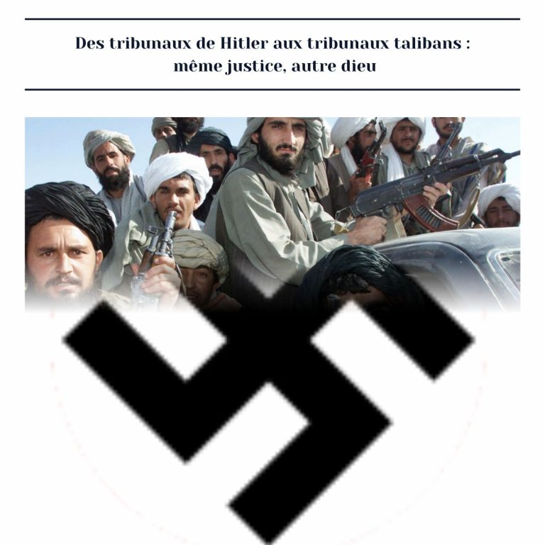 Des tribunaux de Hitler aux tribunaux talibans : même justice, autre dieu