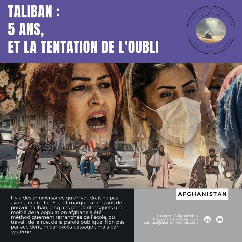 TALIBAN : 5 ans, et la tentation de l'oubli