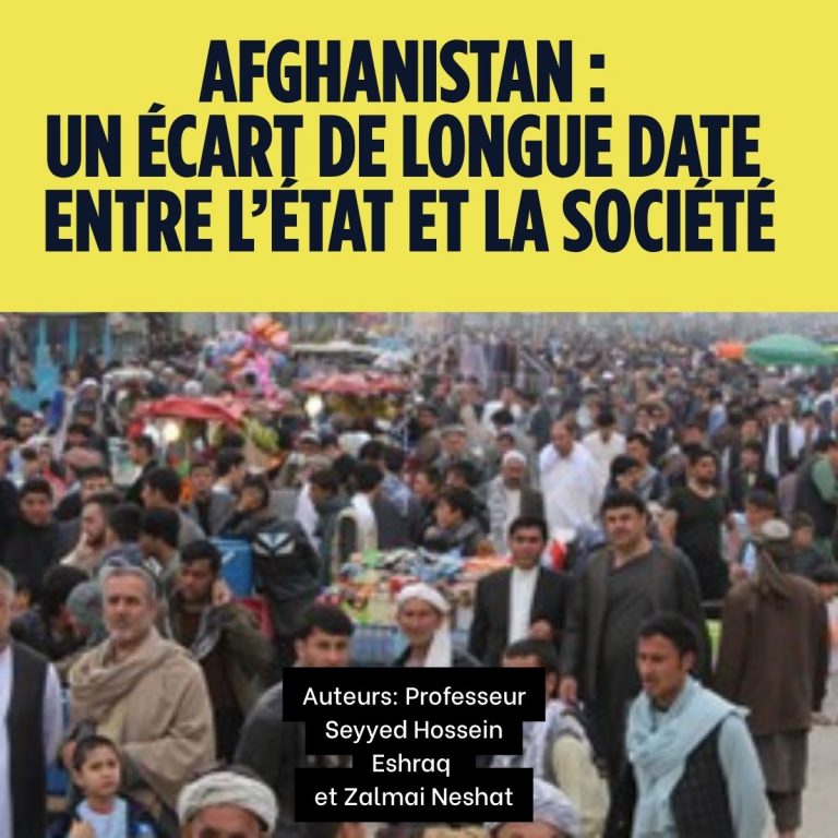 AFGHANISTAN : Un écart de longue date entre l’État et la société