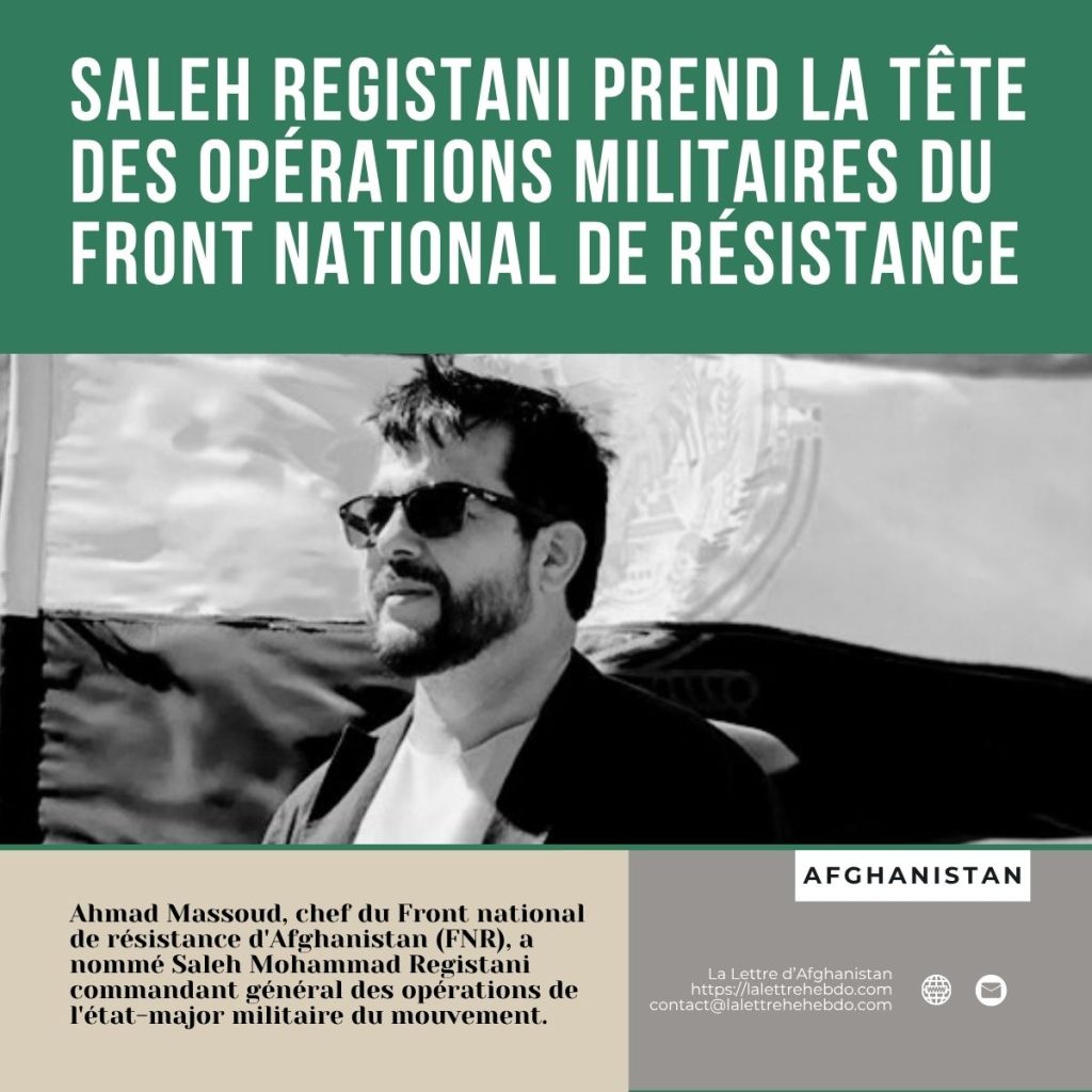 Saleh Registani prend la tête des opérations militaires du Front national de résistance